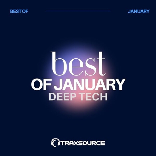 Traxsource Top 100 Deep Tech Of January 2024